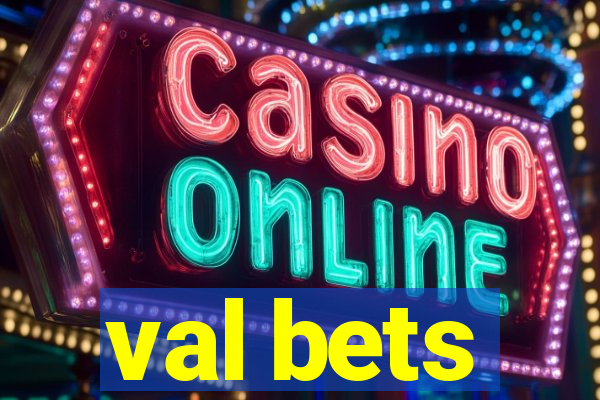 val bets